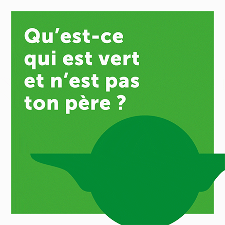 Green Friday : visuel expliquant "Qu'est-ce qui est vert et n'est pas ton père ? La réponse : Maître Yoda"