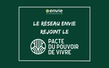 Le réseau Envie rejoint le Pacte du pouvoir de vivre