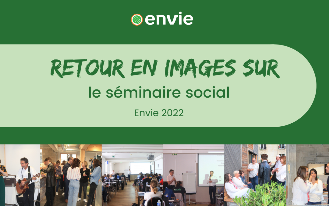 Image fond vert foncé ENVIE avec un extrait des photos du séminaire social