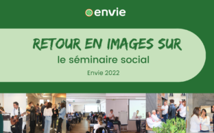 Retour en images sur le séminaire social Envie