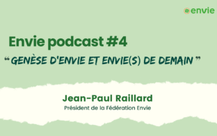 Envie Podcast #4 - Genèse d'Envie et Envie(s) de demain - Jean-Paul Raillard