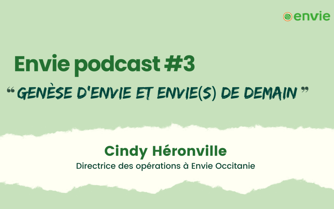 Couverture de l'épisode 3 du podcast "Genèse d'Envie et envie(s) de demain" avec Cindy Héronville