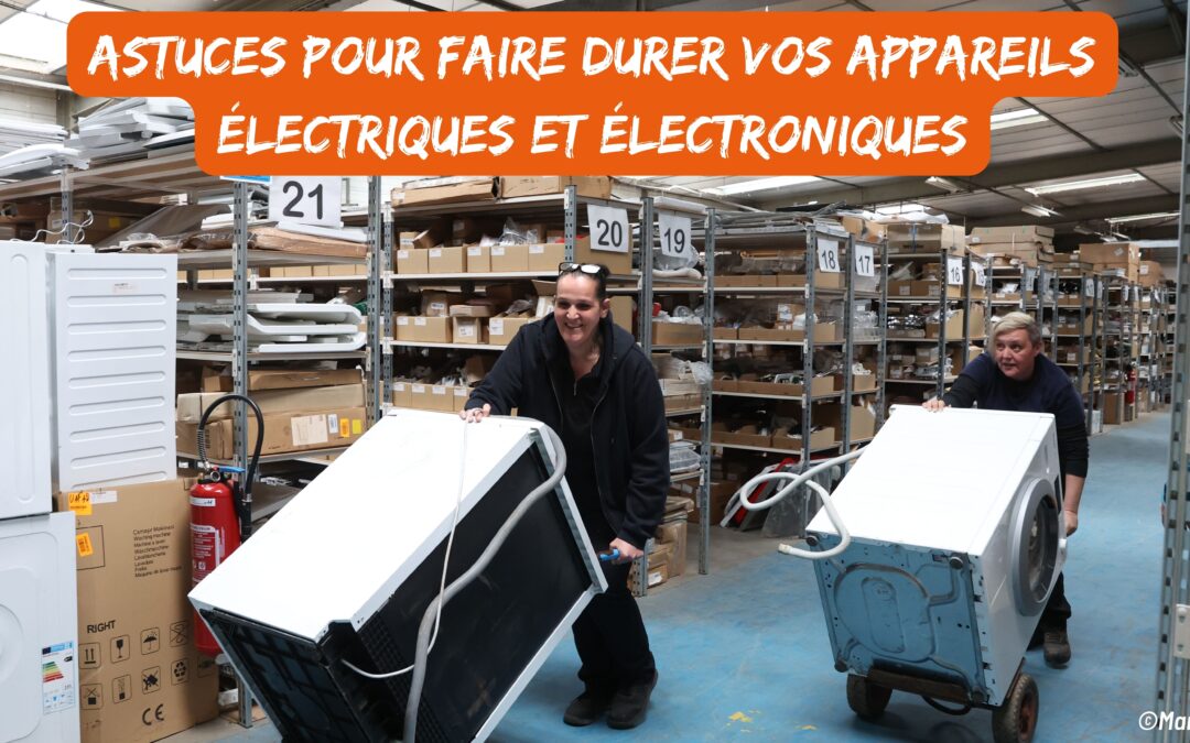 Faire durer ses équipements électriques et électroniques