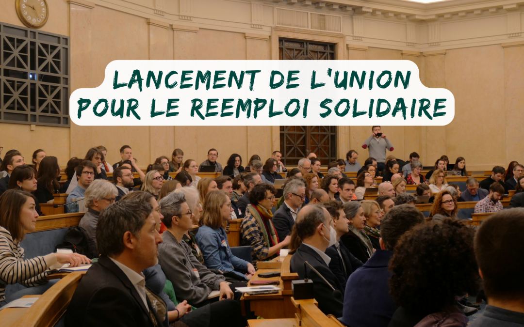 Image de l'évenement de lancement de l'union pour le réemploi solidaire