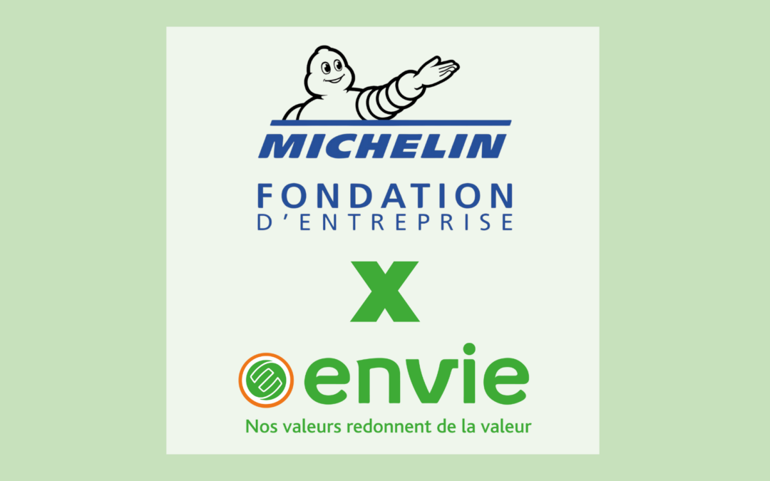 La Fondation Michelin poursuit son engagement aux côtés d'Envie