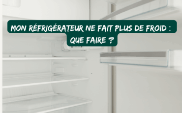 Mon réfrigérateur ne fait plus de froid : que faire ? Nos astuces pour agir vite et bien !